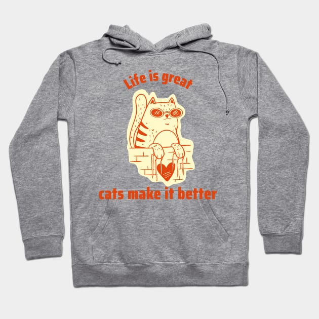 Cats are great for your life Hoodie by Purrfect Shop